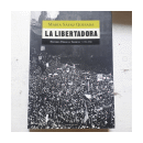 La libertadora (1955-1958) - De Peron a Frondizi de  Maria Saenz Quesada