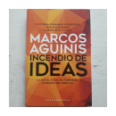 Incendio de ideas de  Marcos Aguinis