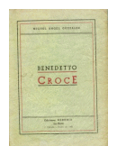 Benedetto Croce de  Miguel Angel Guezalez