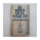 La mujer en el siglo XX de  Julian Marias