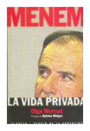 Menem: La vida privada de  Olga Wornat