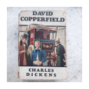 David Copperfield de  Charles Dickens (Carlos Dickens)