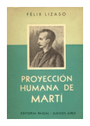 Proyeccion humana de Marti de  Felix Lizaso