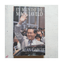 El mundo de Maquiavelo de  Alan Garcia