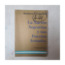 La Nacion Argentina y sus fuerzas armadas de  Arturo Frondizi