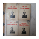 De la guerra (4 Tomos) de  Carlos Von Clausewitz