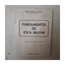 Fundamentos de etica militar de  Emilio Bolon Varela