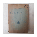 Reflejos del pasado - Episodios historicos argentinos de  Josue R. Igarzabal