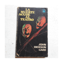 La muerte acude al teatro de  John Dickson Carr