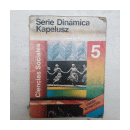 Ciencias Sociales 5 - Serie Dinamica de  _