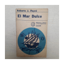 El mar dulce de  Roberto J. Payro