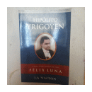 Hipolito Yrigoyen de  Felix Luna