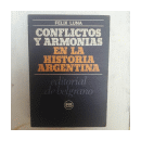 Conflictos y armonias en la historia argentina de  Felix Luna