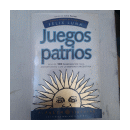 Juegos patrios de  Felix Luna