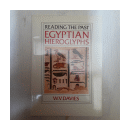 Reading the past Egyptian hieroglyphs de  W. V. Davies