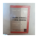 Historia economica y social argentina - Vol. 1 de  Fernando L. Sabsay