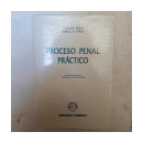 Proceso penal practico de  Carlos Jold - Jorge Vias