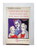 Aventuras de dos muchachos que buscaban un papa de  Susana Martin