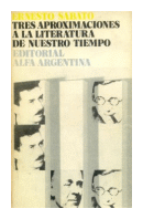 Tres aproximaciones a la literatura de nuestro tiempo de  Ernesto Sabato