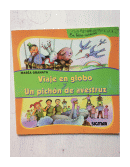 Viaje en globo y Un pichon de avestruz de  Maria Granata