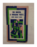 Sin dinero, a ninguna parte de  James Hadley Chase