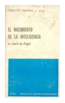 El nacimiento de la inteligencia de  Ives-Lys Danna