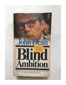 Blind ambition de  John Dean