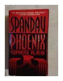 Spandau Phoenix de  Greg Iles