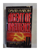 Agent of influence de  David Aaron