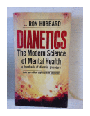 Dianetics: The modern science of mental health de  L. Ron Hubbard