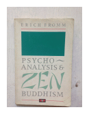 Psychoanalysis & Zen Buddhism de  Erich Fromm