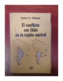 El conflicto con Chile en la region austral de  Osiris G. Villegas