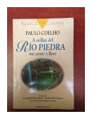 A orillas del rio piedra me sente y llore de  Paulo Coelho