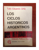 Los ciclos historicos argentinos de  Tulio Eduardo Ortiz