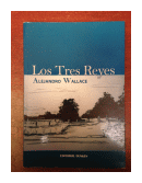 Los tres reyes de  Alejandro Wallace