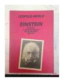 Einstein - Su obra y su influencia en el mundo de hoy de  Leopold Infeld