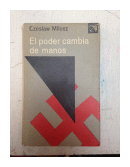 El poder cambia de manos de  Czeslaw Milosz