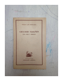 Gregorio Maraon: Vida, obra y persona de  Pedro Lain Entralgo