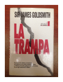 La trampa de  Sir James Goldsmith