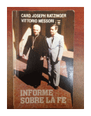 Informe sobre la fe de  Card. J. Ratzinger - Vittorio Messori