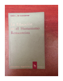 La educacion en el humanismo renacentista de  Elida L. de Gueventter