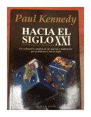 Hacia el siglo XXI de  Paul Kennedy