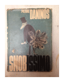 Snobissimo o El deseo de parecer de  Pierre Daninos