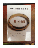 Las infieles - Una revancha historica de la mujer de  Maria Isabel Sanchez