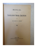 Manual de la Legislacion Obrera Argentina de  Alejandro M. Unsain