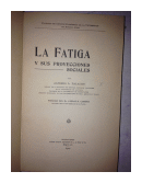 La fatiga y sus proyecciones sociales de  Alfredo L. Palacios