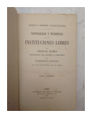 Naturaleza y tendencia de las instituciones libres (2 Tomos) de  Federico Grimke