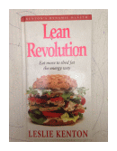 Lean Revolution - Eat more to shed fat the energy way de  Leslie Kenton