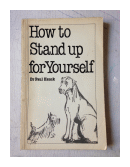How to stand up for yourself de  Dr. Paul Hauck