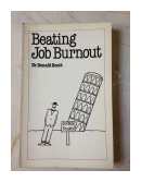 Beating Job burnout de  Dr. Donald Scott
